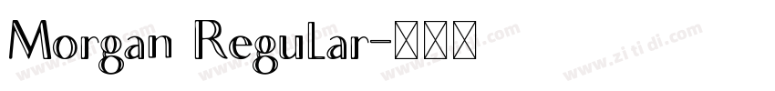 Morgan Regular字体转换